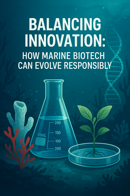 Balancing Innovation: How Marine Biotech Can Evolve Responsibly